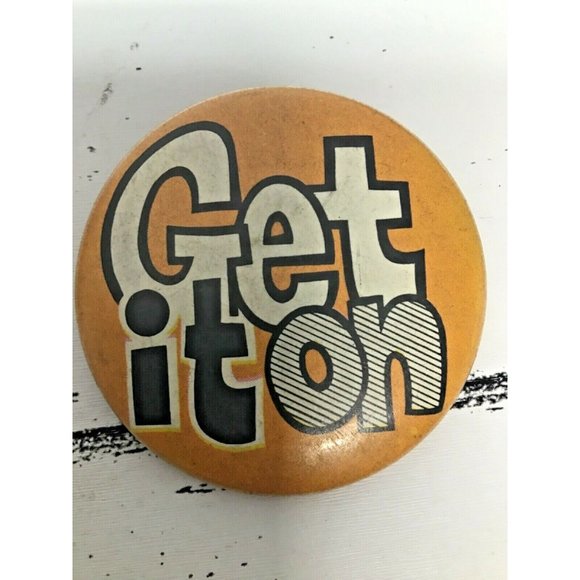 Vintage Get it On Pinback Button Orange Black White 2” - Picture 2 of 4